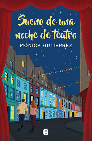 Sueño de una noche de teatro by Mónica Gutiérrez Artero