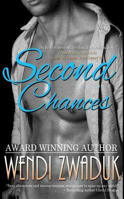 Second Chances: An Anthology by Wendi Zwaduk