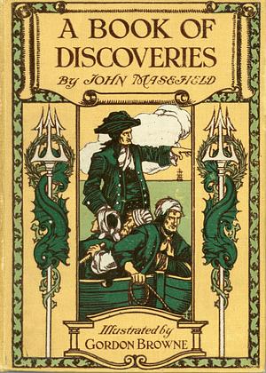 A Book of Discoveries. Illustrated by Gordon Browne by John Masefield