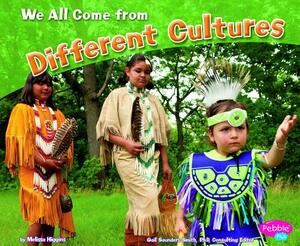 We All Come from Different Cultures by Melissa Higgins