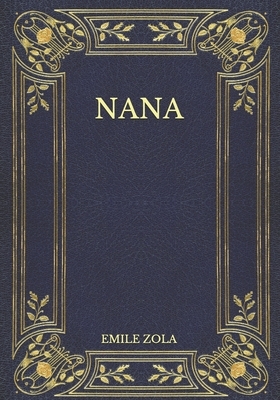 Nana by Émile Zola