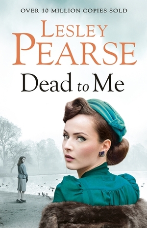 Dead to Me by Lesley Pearse