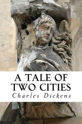 A Tale of Two Cities by Charles Dickens