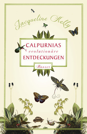 Calpurnias revolutionäre Entdeckungen by Birgitt Kollmann, Jacqueline Kelly
