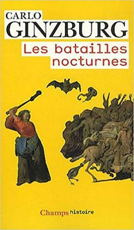 Les batailles nocturnes by Carlo Ginzburg