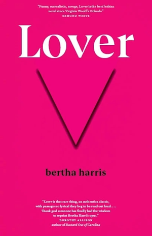 Lover by Bertha Harris