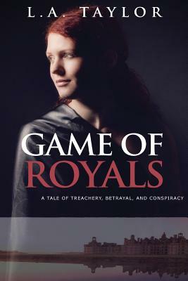 Game of Royals by L. A. Taylor