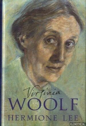 Virginia Woolf by Hermione Lee