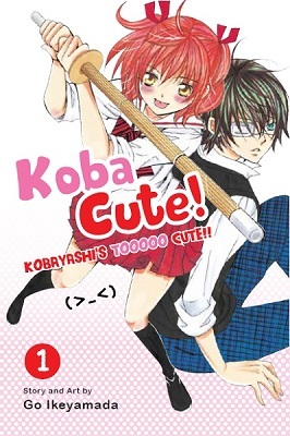 Koba Cute, Vol. 1 [Kobayashi ga Kawai sugite Tsurai!!, So Cute It Hurts!!] by Go Ikeyamada