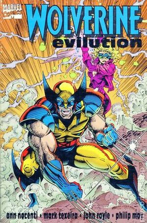 Wolverine: Evilution by Mark Texeira, Ann Nocenti