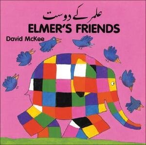 Elmer's Friends (English-Urdu) by David McKee