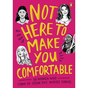 Not Here To Make You Comfortable by Penguin Random House Australia