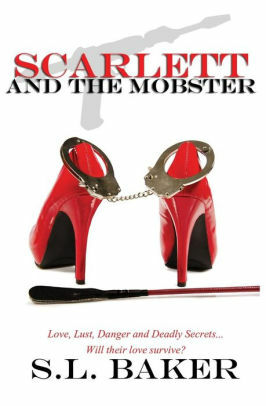 Scarlett and the Mobster by S.L. Baker