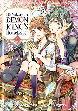 His Majesty the Demon King's Housekeeper, Vol. 2 by Saiko Wadori, Mika Kajiyama