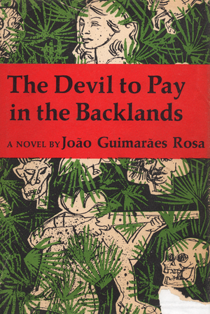 The Devil to Pay in the Backlands by João Guimarães Rosa