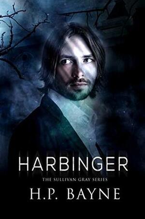 Harbinger by H.P. Bayne