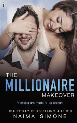 The Millionaire Makeover by Naima Simone