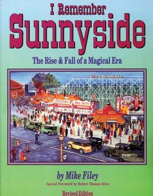 I Remember Sunnyside: The Rise & Fall of a Magical Era by Mike Filey