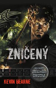 Zničený by Kevin Hearne