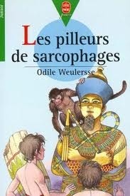 Les Pilleurs de sarcophages by Odile Weulersse