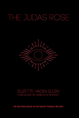The Judas Rose by Suzette Haden Elgin
