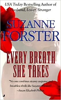 Every Breath She Takes by Suzanne Forster