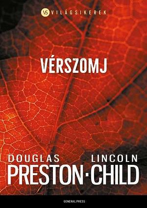 Vérszomj by Douglas Preston, Lincoln Child