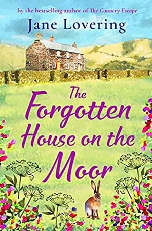 The Forgotten House on the Moor by Jane Lovering