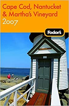 Fodor's Cape Cod, Nantucket & Martha's Vineyard by Michael Nalepa