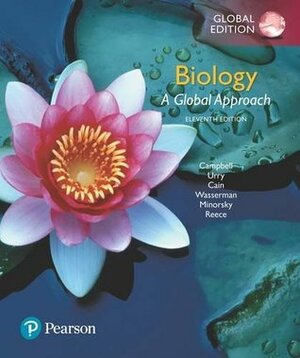 Biology: A Global Approach, Global Edition by Neil A. Campbell, Steven A. Wasserman, Jane B. Reece, Michael L. Cain, Peter V. Minorsky, Lisa A. Urry