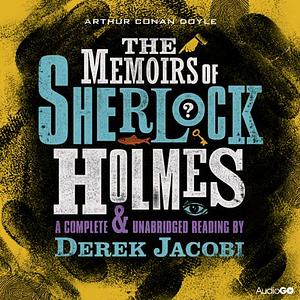 The Memoirs of Sherlock Holmes (Sherlock Holmes, #4) by Arthur Conan Doyle