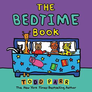The Bedtime Book by Todd Parr