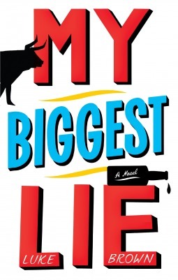 My Biggest Lie by Luke A.M. Brown