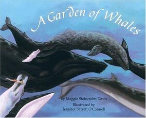 A Garden Of Whales by Maggie Steincrohn Davis