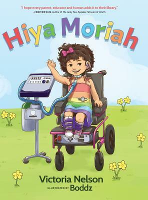 Hiya Moriah by Boddz, Victoria Nelson