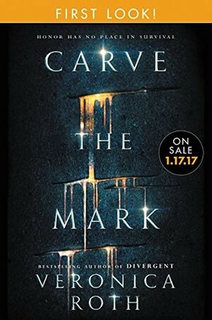 Carve the Mark: Free Chapter First Look by Veronica Roth