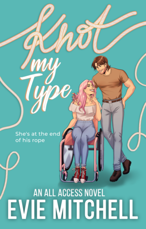 Knot My Type by Evie Mitchell