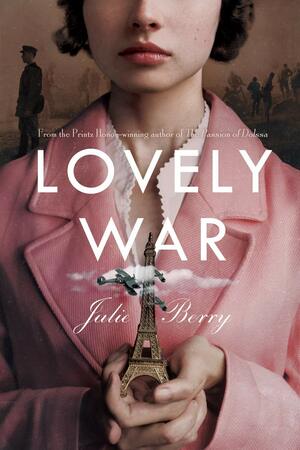 Lovely War by Julie Berry