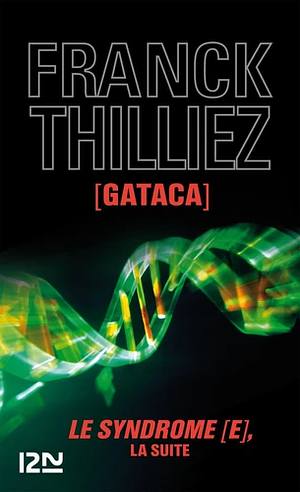 Gataca by Franck Thilliez