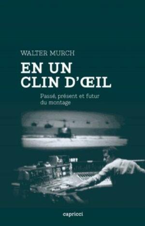 En un clin d'oeil by Francis Ford Coppola, Walter Murch