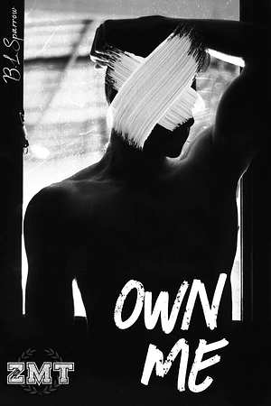 Own Me by BL Sparrow