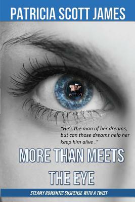 More Than Meets the Eye by Patricia Scott James