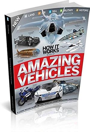 How It Works Book of Amazing Vehicles, Volume 1 by Sanne de Boer