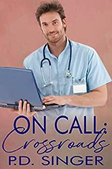 On Call: Crossroads by P.D. Singer