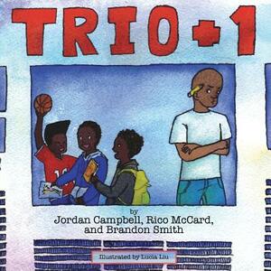 Trio Plus One by Jordan Campbell, Rico McCard, Brandon Smith