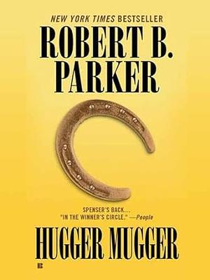 Hugger Mugger by Robert B. Parker