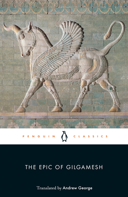 The Epic of Gilgamesh by Anonymous