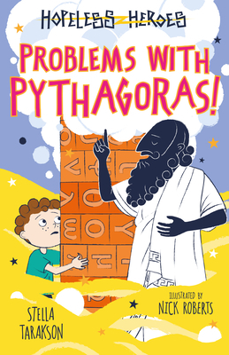 Problems with Pythagoras by Nick Roberts, Stella Tarakson