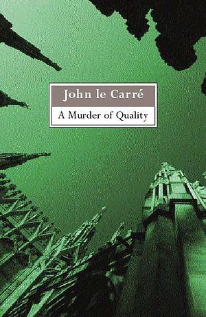 A Murder of Quality by John le Carré