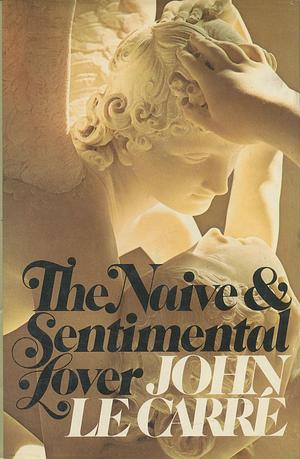 The Naive and Sentimental Lover by John le Carré